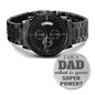 DAD SUPER POWER WATCH